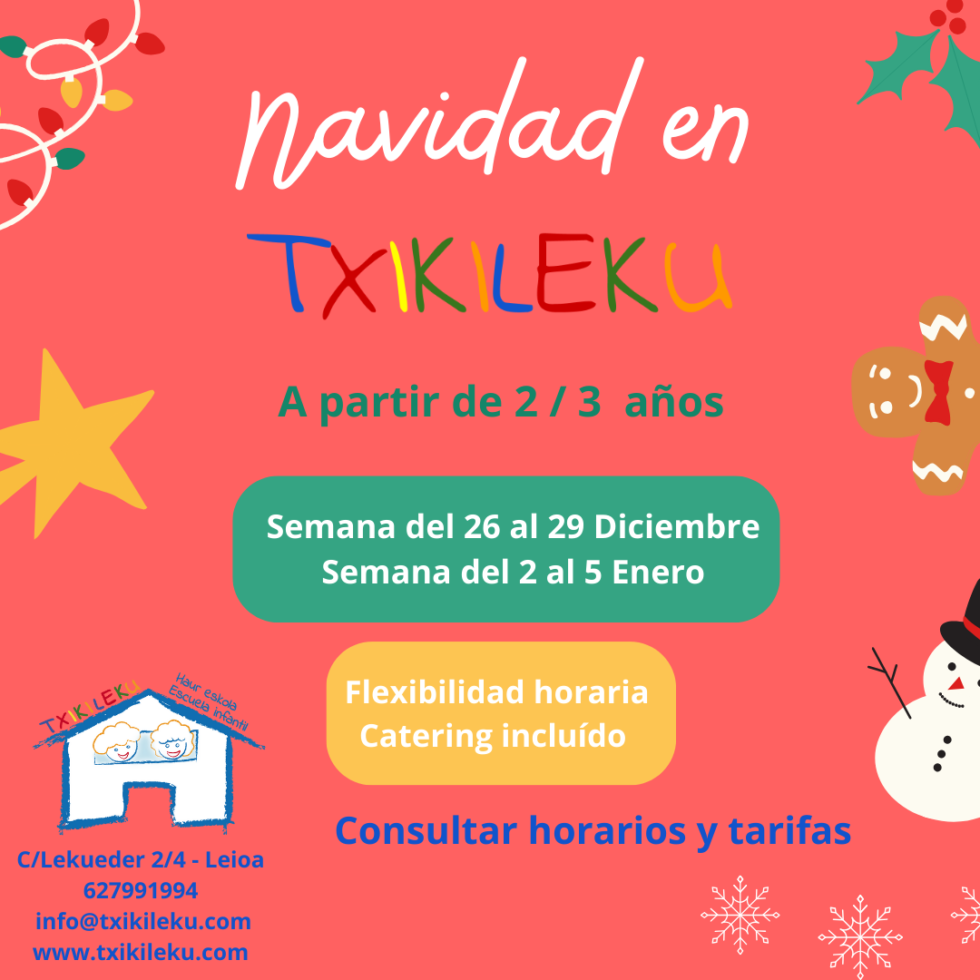 Navidad en Txikileku vacaciones escolares txikileku