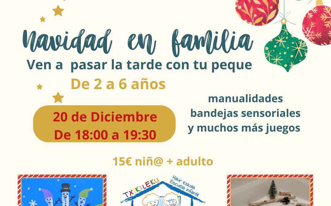 Navidad en familia en Txikileku